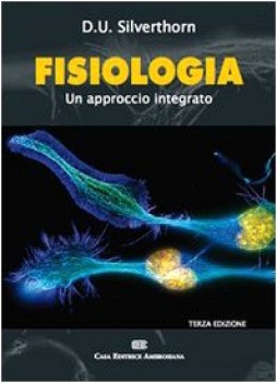 fisiologia un approccio integrato 3 ed.