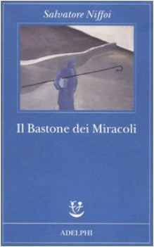 bastone dei miracoli