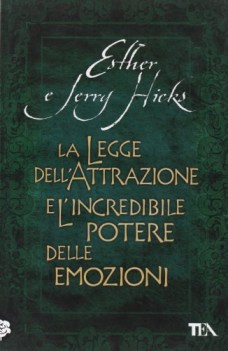 legge dell\'attrazione e l\'incredibile potere delle emozioni