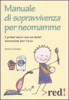 manuale di sopravvivenza per neomamme