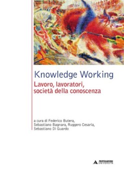 knoledge working. lavoro lavoratori societ della conoscenza