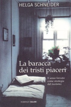 baracca dei tristi piaceri