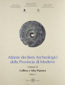 atlante dei beni archeologici provincia di modena 3 (2tomi) collina e alta pianu