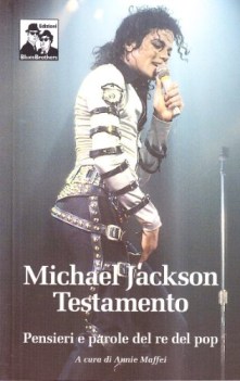 michael jackson testamento pensieri e parole