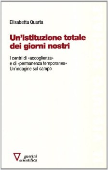 istituzione totale dei giorni nostri