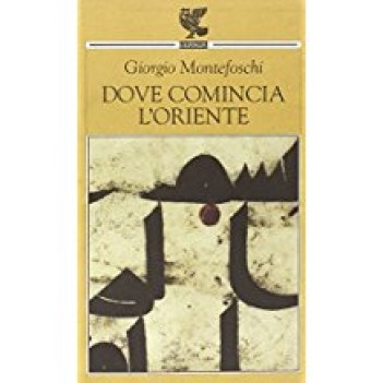 dove comincia l\'oriente