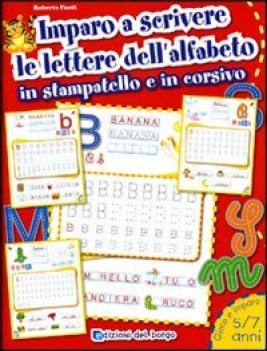 imparo a scrivere le lettere dell\'alfabeto in stampatello e in corsivo