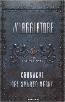 viaggiatore cronache dal quarto regno