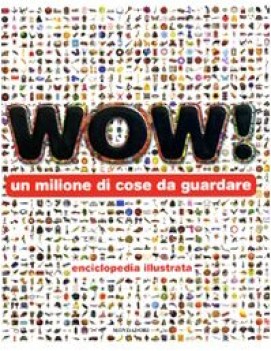 wow! un milione di cose da guardare