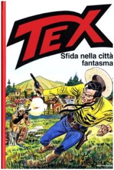 tex sfida nella citt fantasma