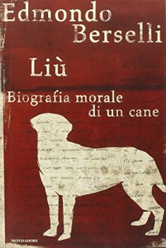 liu biografia morale di un cane