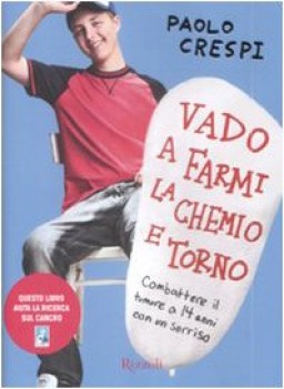 vado a farmi la chemio e torno combattere il tumore a 14 anni