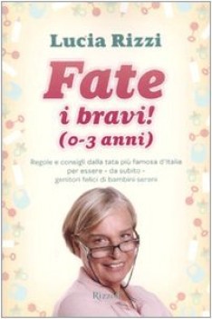 fate i bravi! 0-3 anni