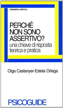 perche\' non sono assertivo?