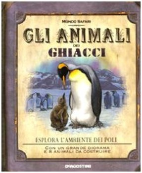 animali dei ghiacci (mondo safari)