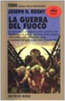 guerra del fuoco (fuori catalogo)