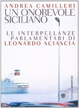 onorevole siciliano (fc) le interpellanze parlamentari di Leonardo Sciascia