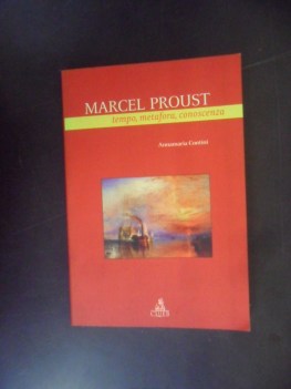 Marcel Proust. Tempo, metafora, conoscenza