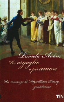 per orgoglio e per amore