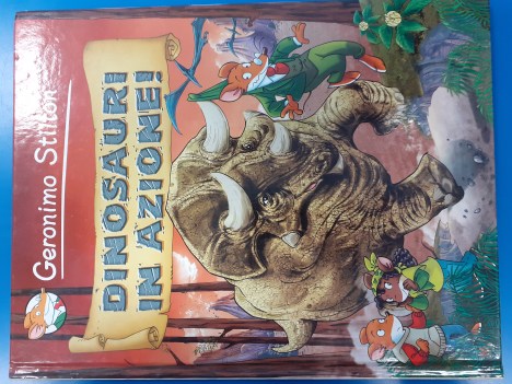 Dinosauri in azione Geronimo Stilton