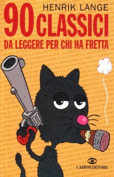 90 classici da leggere per chi ha fretta