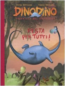 festa per tutti! dinodino avventure nel giurassico