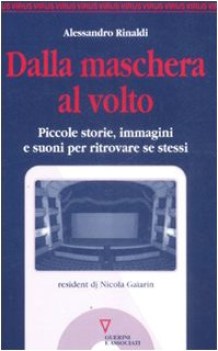 dalla maschera al volto