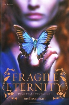 fragile eternity immortale tentazione