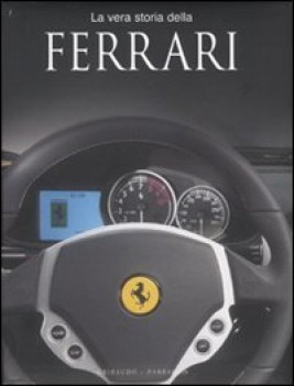 vera storia della ferrari