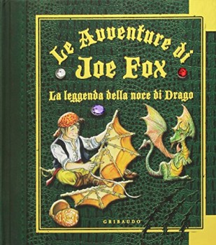 leggenda della noce di drago. avventure di joe fox