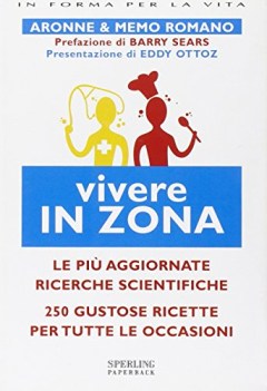 vivere in zona. 250 ricette