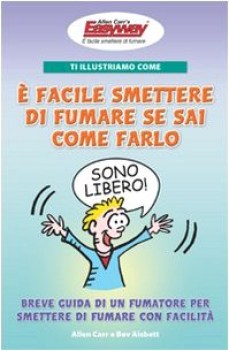 ti illustriamo come e facile smettere di fumare se sai come farlo