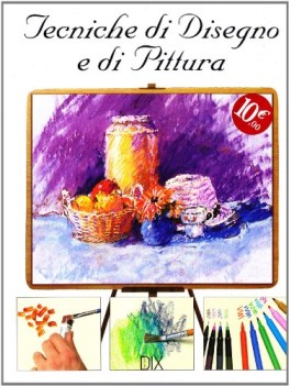 tecniche di disegno e di pittura