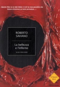 bellezza e l\'inferno scritti 2004-2009