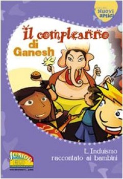 compleanno di ganesh l\'induismo raccontato ai bambini