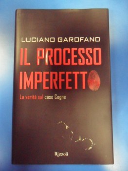 Processo imperfetto. La verit sul caso Cogne