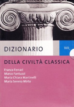 dizionario della civilta classica 2 volumi