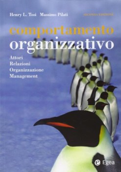 comportamento organizzativo persone gruppi e organizzazione.