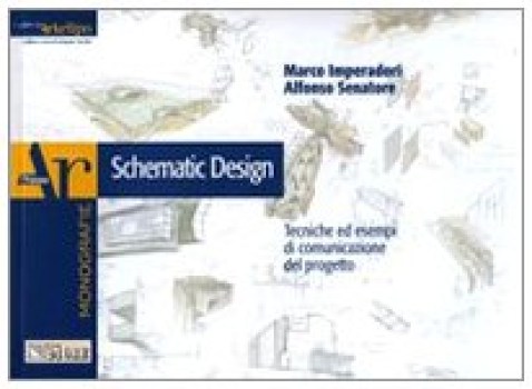 schematic design tecniche ed esempi di comunicazione del progetto