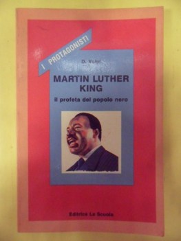 martin luther king profeta del popolo nero i protagonisti