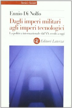 dagli imperi militari agli imperi tecnologici politica internaz. dal XX sec.