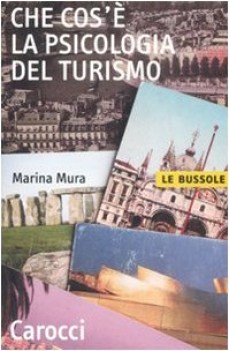 che cos\' la psicologia del turismo?