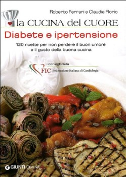 cucina del cuore diabete e ipertensione