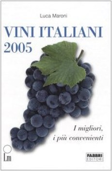 vini italiani 2005 fc10 i migliori i pi convenienti