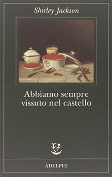 abbiamo sempre vissuto nel castello