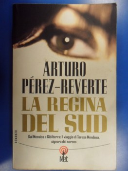 Regina del sud  Viaggio di Teresa Mendoza signora dei narcos