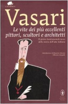 vite dei piu eccellenti pittori scultori e architetti