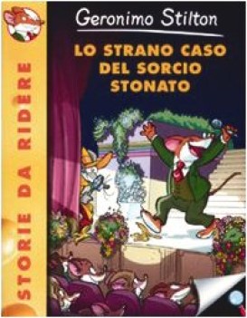 strano caso del sorcio stonato