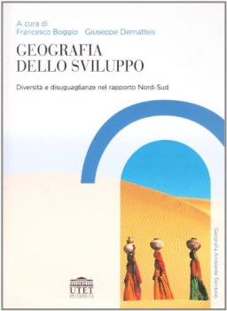 geografia dello sviluppo diversit e diseguaglianze