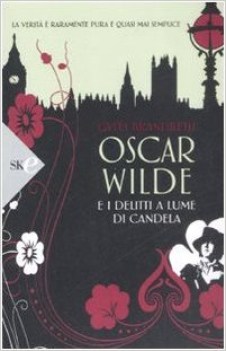 oscar wilde e i delitti a lume di candela